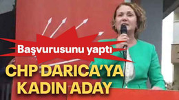 CHP Darıca’ya kadın aday